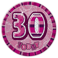 Glitz Pink 6" 30th Birthday Badge