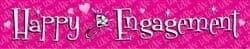Happy Engagement Giant Banner (31x150cm)*