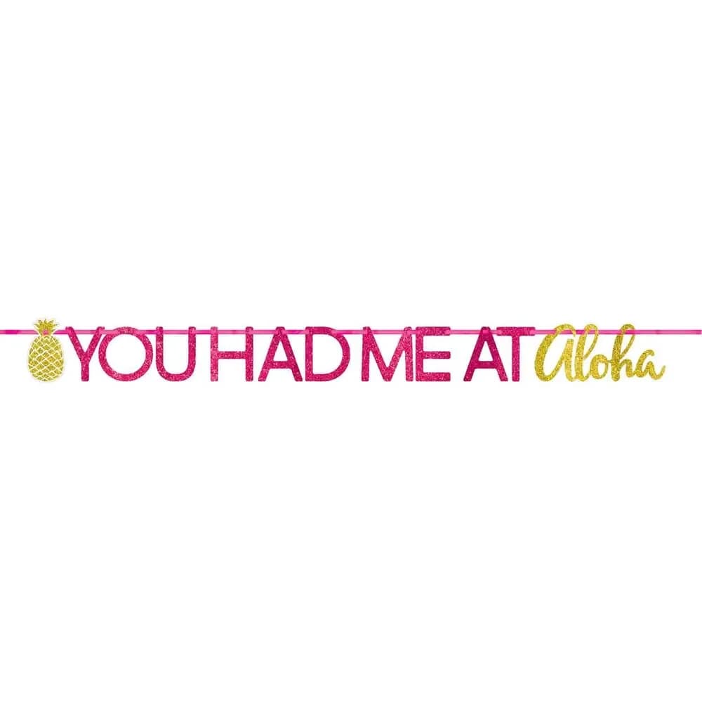 You Had Me At Aloha Glitter Banner