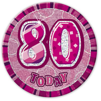 Glitz Pink 6" 80th Birthday Badge 6in