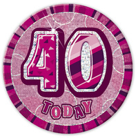 Glitz Pink 6" 40th Birthday Badge