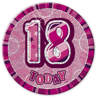 Glitz Pink 6" 18th Birthday Badge*
