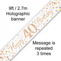 Sparkling Fizz Rose Gold Happy 40th Birthday Banner - 2.7m