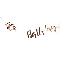 40th Birthday Rose Gold Bunting - 1.8m x 17cm