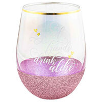 "Good Friends Drink Alike" Glitterati Stemless Wine Glass