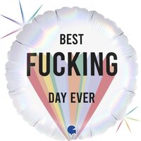 Best F-ing Day Ever Holo Round Foil Balloon (18in.)