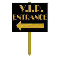 V.I.P. Entrance Yard Sign