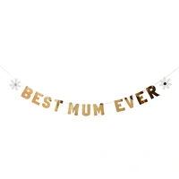 Best Mum Ever Banner – Gold