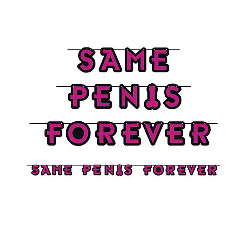 Same Penis Forever Banner